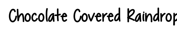 Chocolate Covered Raindrops font preview